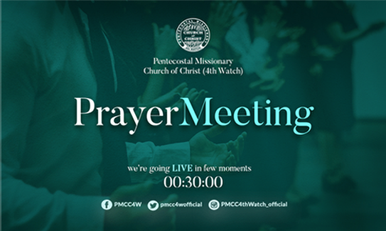 PMCC 4th Watch – Pentecostal Missionary Church of Christ