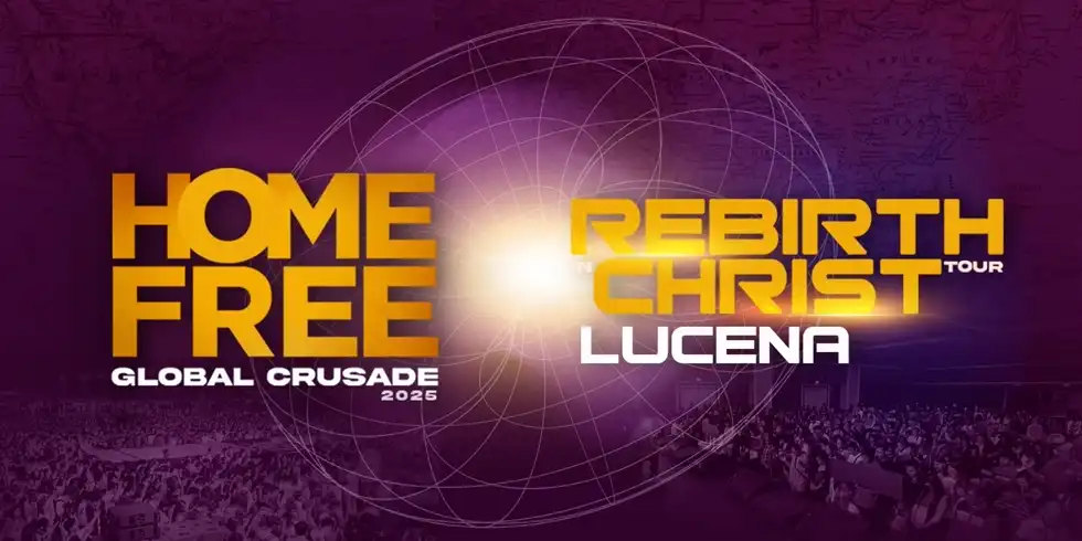 Rebirth in Christ Tour: Home Free Global Crusade Lucena 2025 Brings Revival