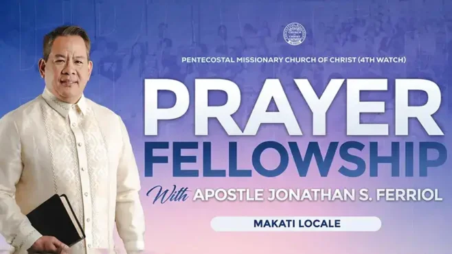 Prayer Fellowship with Apostle Jonathan S. Ferriol at Makati Locale, held at 6 AM