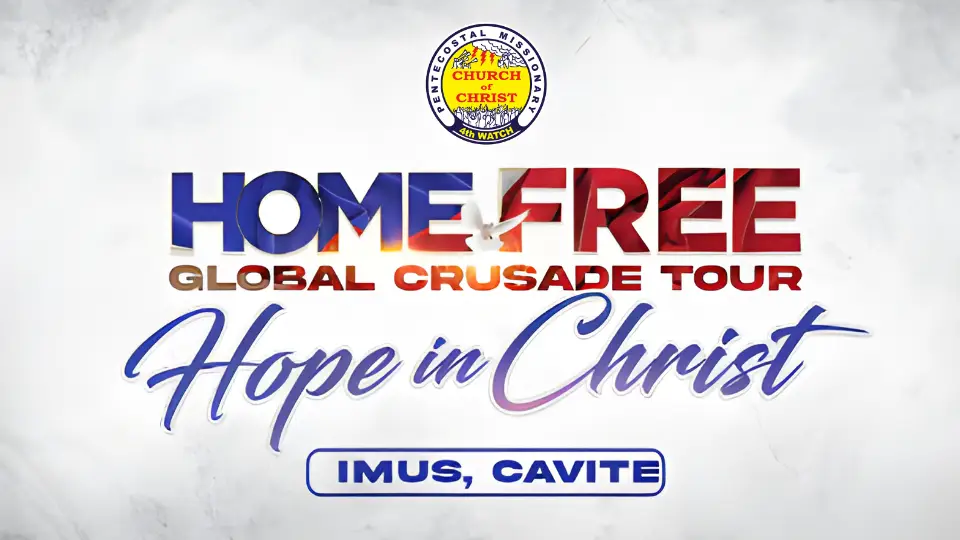 Home Free Global Crusade 2022 – Cavite