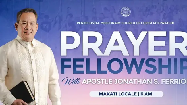 Prayer Fellowship with Apostle Jonathan S. Ferriol at Makati Locale, held at 6 AM