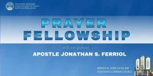 Prayer Fellowship Southville Biñan 2026 with Apostle Jonathan S. Ferriol at Southville Biñan Locale