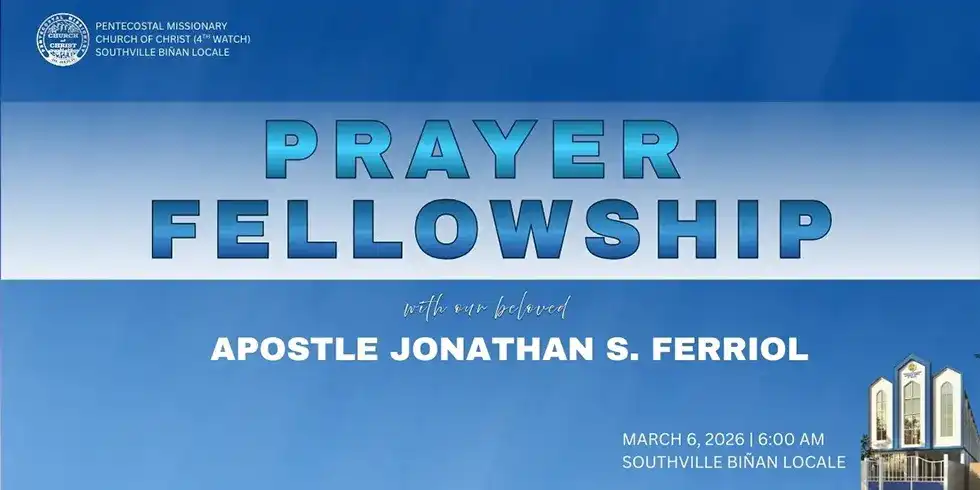 Prayer Fellowship Southville Biñan 2026 with Apostle Jonathan S. Ferriol at Southville Biñan Locale